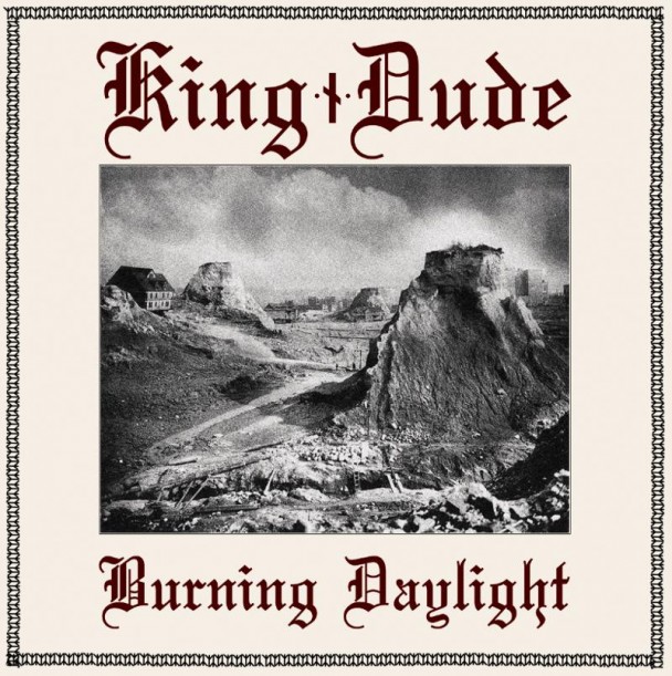 king-dude-burning-daylight-608x611.jpg